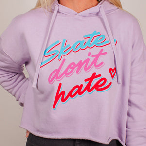 "Skate Don't Hate" Crop Hoodie - Lilac