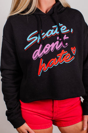 "Skate Don't Hate" Crop Hoodie - Black