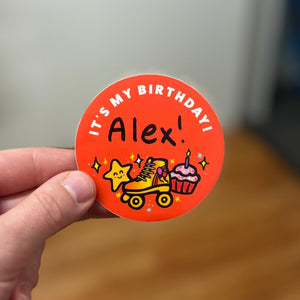 "It's My Birthday" Skate Sticker - 3in